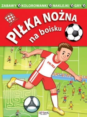 Piłka nożna Na boisku