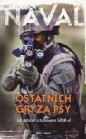 Ostatnich gryzą psy (książka z autografem) Naval