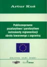 PUBLICZNOPRAWNE POZATARYFOWE I PARATARYFOWE INSTRUMENTY REGLAMENTACJI OBROTU TOWAROWEGO Z ZAGRANICĄ