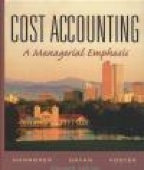 Cost Accounting Managerial Emphasis 11e Srikant M. Datar, Charles T. Horngren, Charles Horngren