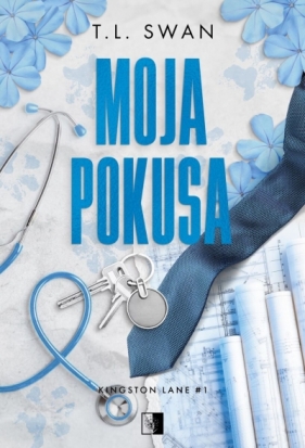 Moja pokusa. Kingston Lane. Tom 1 - T.L. Swan .