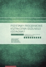 Podstawy programowe kształcenia ogólnego (od)nowa? Raport z badania