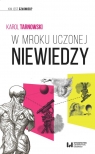 W mroku uczonej niewiedzy Tarnowski Karol