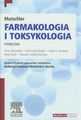 Mutschler Farmakologia i toksykologia podręcznik - Mutschler Ernst, Geisslinger Gerd, Kroemer Heyo K.