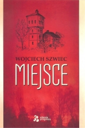 Miejsce - Szwiec Wojciech