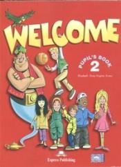 Welcome 2 Pupil's Book - Gray Elizabeth, Evans Virginia