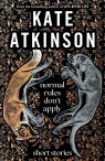 Normal Rules Don't Apply Kate Atkinson