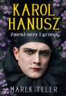  Karol Hanusz. Zmruż oczy i grzesz