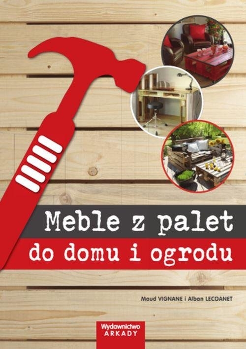 Meble z palet do domu i ogrodu