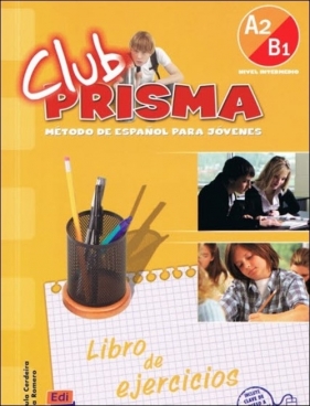 Club Prisma A2/B1 Ćwiczenia - Cerdeira Paula, Romero Ana