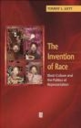 Invention of Race Tommy L. Lott, T Lott