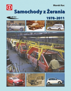 Samochody z Żerania 1978-2011 - Kuc Marek