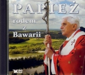 Papież rodem z Bawarii - Opracowanie zbiorowe