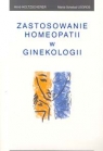 Zastosowanie homeopatii w ginekologii Holtzscherer Aime, Legros Maria-Soledad