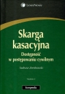 Skarga kasacyjna. Dostępność w postępowaniu cywilnym  Zembrzuski Tadeusz