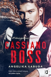Cassiano Boss. Dangerous. Tom 1 - Łabuda Angelika
