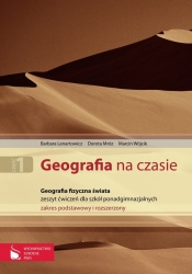 Geografia na czasie 1 Zeszyt ćwiczeń Geografia fizyczna świata