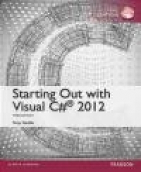 Starting Out with Visual C# 2012 Tony Gaddis