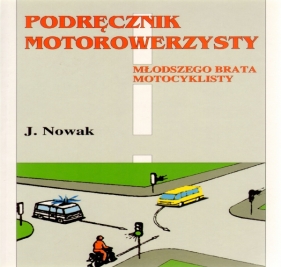 Podręcznik motorowerzysty - Nowak Jarosław