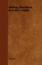 Milking Shorthorn Breeders' Guide.