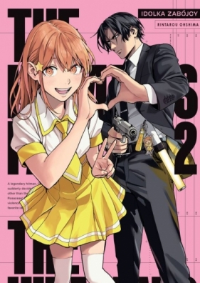 The Hitman's Fave. Idolka Zabójcy. Tom 2 - Rintarou Ooshima