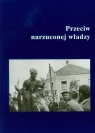 Przeciw narzuconej władzy Podziemie niepodległościowe w Garwolińskiem,