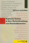 Regionale Variantz in ihrer Wechselbeziehung zum Standarddeutschen