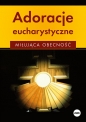 Adoracje eucharystyczne - Anna Matusiak
