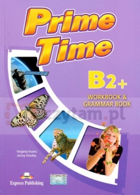Prime Time B2+ Workbook & Grammar Book - Virginia Evans, Jenny Dooley