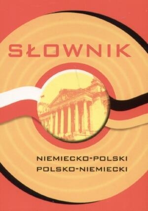 <img src='https://webimage.pl/pics/191/4/d9788374234191.jpg' style='height:440px' /> Słownik niemiecko-polski polsko-niemiecki