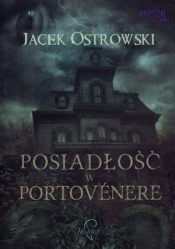 Posiadłość w Portvenere - Ostrowski Jacek