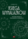<img src='https://webimage.pl/pics/191/5/d9788382745191.jpg' width='367' height='500'> Księga wynalazków Sławomir Łotysz