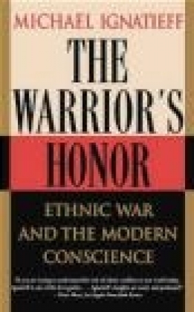 Warrior's Honor M Ignatieff