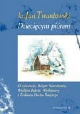 Dziecięcym Piórem tom 3 - Jan Twardowski - Jan Twardowski