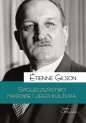 Społeczeństwo masowe i jego kultura - Étienne Gilson