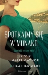 Spotkajmy się w Monako Hazel Gaynor