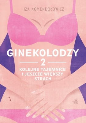 Ginekolodzy 2 - Komendołowicz Iza