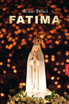 Fatima - Felici Icilio