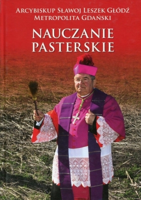 Nauczanie pasterskie Kazania i homilie Tom 2 - Głódź Sławoj Leszek