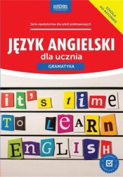 Język angielski dla ucznia. Gramatyka - Bogusławska Joanna