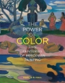 The Power of Color Five Centuries of European Painting Hall Marcia B.