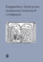 Księgozbiory historyczne mniejszości etnicznych i religijnych