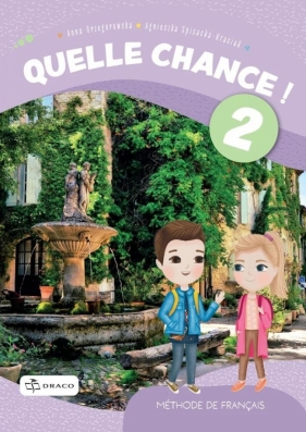 Quelle chance ! 2 Podręcznik - Opracowanie zbiorowe