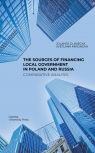 The Sources of Financing Local Government in Poland and Russia. Comparative Jolanta Gliniecka, Svetlana Mironova