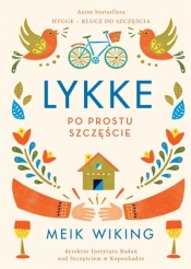 Lykke. Po prostu szczęście - Meik Wiking