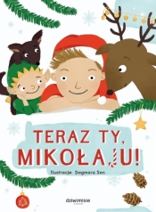 Teraz ty, Mikołaju! - Dagmara Sen