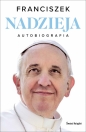 Nadzieja. Autobiografia - Papież Franciszek
