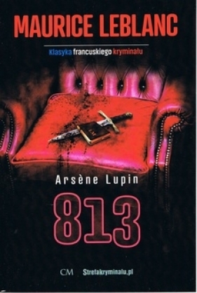 Arsene Lupin - 813 - Maurice Leblanc