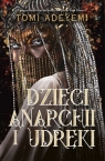 Dzieci anarchii i udręki Tomi Adeyemi