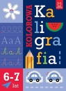 Kolorowa kaligrafia 6-7 lat Agnieszka Bator